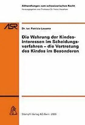 Levante |  Die Wahrung der Kindesinteressen im Scheidungsverfahren - die Vertretung des Kindes im Besonderen | Buch |  Sack Fachmedien