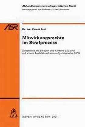 Frei |  Mitwirkungsrechte im Strafprozess | Buch |  Sack Fachmedien