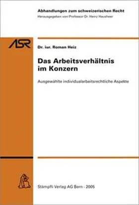 Heiz | Das Arbeitsverhältnis im Konzern | Buch | 978-3-7272-0432-6 | sack.de