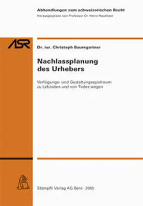 Baumgartner |  Nachlassplanung des Urhebers | Buch |  Sack Fachmedien