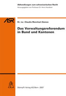 Mannhart Gomes |  Das Verwaltungsreferendum in Bund und Kantonen | Buch |  Sack Fachmedien