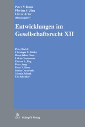 Schenk / Kunz / Schenker |  Entwicklungen im Gesellschaftsrecht XII | Buch |  Sack Fachmedien