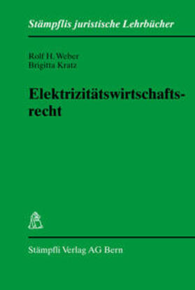 Weber / Kratz |  Elektrizitätswirtschaftsrecht | Buch |  Sack Fachmedien