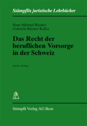 Riemer-Kafka / Riemer |  Das Recht der beruflichen Vorsorge in der Schweiz | Buch |  Sack Fachmedien