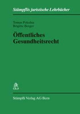 Poledna / Berger |  Öffentliches Gesundheitsrecht | Buch |  Sack Fachmedien