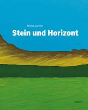 Gilomen |  Stein und Horizont | Buch |  Sack Fachmedien