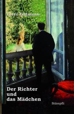 Zihlmann |  Der Richter und das Mädchen | Buch |  Sack Fachmedien