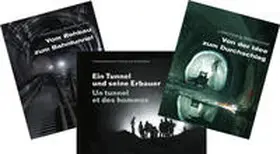  Von der Idee zum Durchschlag / Vom Rohbau zum Bahntunnel / Ein Tunnel und seine Erbauer | Buch |  Sack Fachmedien