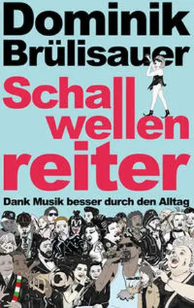 Brülisauer |  Schallwellenreiter | Buch |  Sack Fachmedien