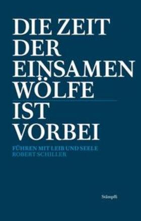 Schiller |  Die Zeit der einsamen Wölfe ist vorbei | Buch |  Sack Fachmedien