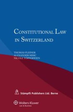 Fleiner / Misic / Töpperwien |  Constitutional Law in Switzerland | Buch |  Sack Fachmedien