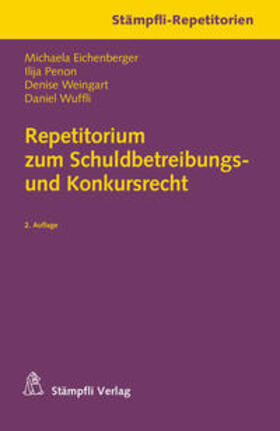 Eichenberger / Penon / Weingart |  Repetitorium zum Schuldbetreibungs- und Konkursrecht | Buch |  Sack Fachmedien