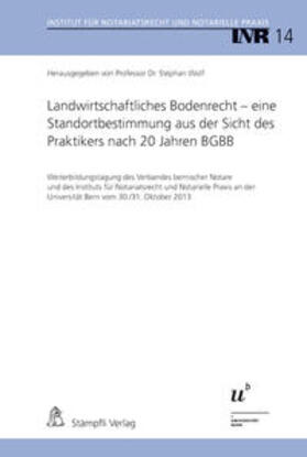 Wolf |  Landwirtschaftliches Bodenrecht - eine Standortbestimmung aus der Sicht des Praktikers nach 20 Jahren BGBB | Buch |  Sack Fachmedien