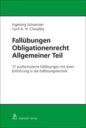 Schwenzer / Chevalley |  Fallübungen Obligationenrecht Allgemeiner Teil | Buch |  Sack Fachmedien