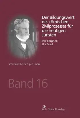 Fasel / Fargnoli |  Der Bildungswert des römischen Zivilprozesses für die heutigen Juristen | eBook | Sack Fachmedien