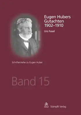 Fasel |  Eugen Hubers Gutachten 1902-1910 | Buch |  Sack Fachmedien