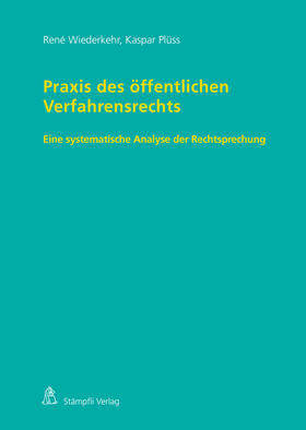 Wiederkehr / Plüss |  Praxis des öffentlichen Verfahrensrechts | Buch |  Sack Fachmedien