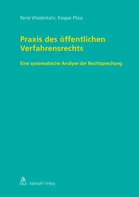 Wiederkehr / Plüss | Praxis des öffentlichen Verfahrensrechts | E-Book | sack.de