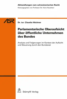 Höchner |  Parlamentarische Oberaufsicht über öffentliche Unternehmen des Bundes | eBook | Sack Fachmedien