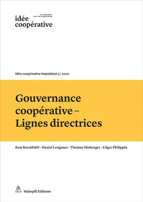 Brechbühl / Lengauer / Philippin |  Gouvernance coopérative - Lignes directrices | Buch |  Sack Fachmedien