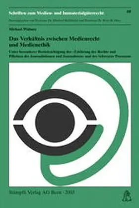 Widmer |  Das Verhältnis zwischen Medienrecht und Medienethik | Buch |  Sack Fachmedien