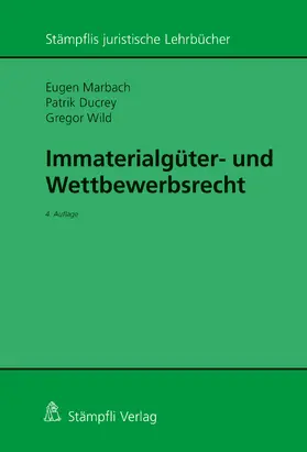 Marbach / Ducrey / Wild |  Immaterialgüter- und Wettbewerbsrecht | eBook | Sack Fachmedien