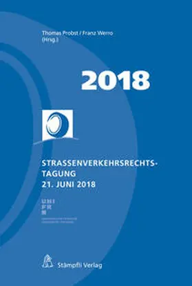 Probst / Werro |  Strassenverkehrsrechtstagung 21. Juni 2018 | Buch |  Sack Fachmedien