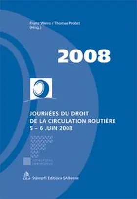 Werro / Probst |  Journées du droit de la circulation routière 5 - 6 juin 2008 | Buch |  Sack Fachmedien