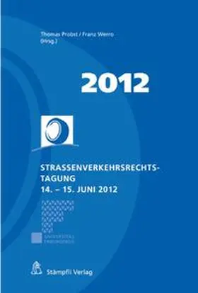 Probst / Werro |  Strassenverkehrsrechts-Tagung 14.-15. Juni 2012 | Buch |  Sack Fachmedien