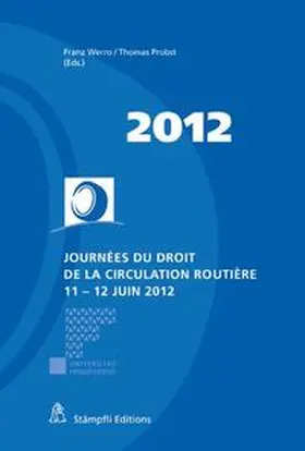 Werro / Probst |  Journées du droit de la circulation routière - 11 -12 juin 2012 | Buch |  Sack Fachmedien