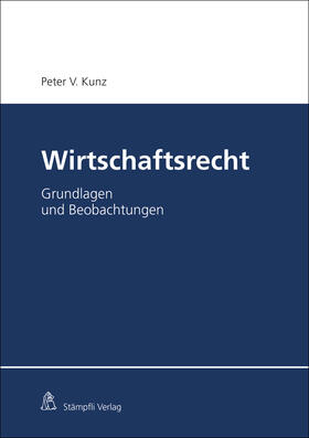 Kunz |  Kunz, P: Wirtschaftsrecht | Buch |  Sack Fachmedien