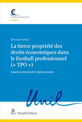 Nafissi |  Nafissi, S: La tierce propriete des droits economiques | Buch |  Sack Fachmedien