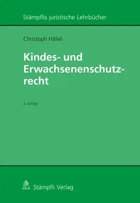 Häfeli |  Kindes- und Erwachsenenschutzrecht | eBook | Sack Fachmedien