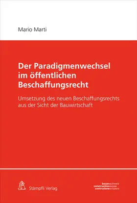 Marti |  Der Paradigmenwechsel im öffentlichen Beschaffungsrecht | Buch |  Sack Fachmedien