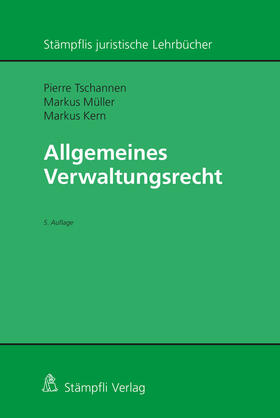 Kern / Müller / Tschannen |  Allgemeines Verwaltungsrecht | Buch |  Sack Fachmedien