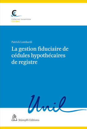 Lombardi |  La gestion fiduciaire de cédules hypothécaires de registre | Buch |  Sack Fachmedien