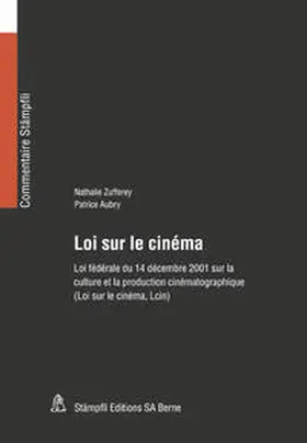 Zufferey / Aubry |  Loi sur le cinéma | Buch |  Sack Fachmedien