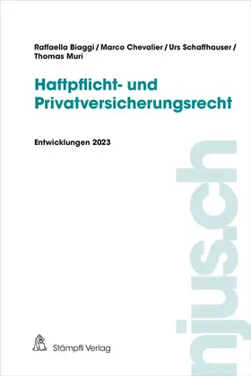 Chevalier / Biaggi / Schaffhauser |  Haftpflicht- und Privatversicherungsrecht | Buch |  Sack Fachmedien