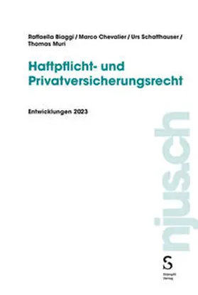 Biaggi / Chevalier / Schaffhauser |  Haftpflicht- und Privatversicherungsrecht | eBook | Sack Fachmedien