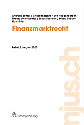 Bohrer / Rehm / Huggenberger | Finanzmarktrecht | Buch | 978-3-7272-2493-5 | sack.de