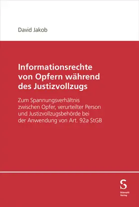 Jakob | Informationsrechte von Opfern während des Justizvollzugs | Buch | 978-3-7272-2508-6 | sack.de