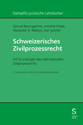 Baumgartner / Dolge / Markus |  Schweizerisches Zivilprozessrecht | eBook | Sack Fachmedien