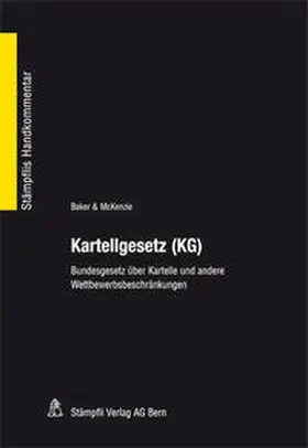 Baker&McKenzie |  Kartellgesetz (KG) | Buch |  Sack Fachmedien