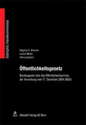 Mader / Brunner |  Öffentlichkeitsgesetz | Buch |  Sack Fachmedien