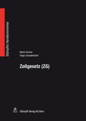 Kocher / Clavadetscher |  Zollgesetz (ZG) | Buch |  Sack Fachmedien