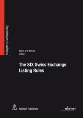 Schenker / Vetsch / Buser |  The SIX Swiss Exchange Listing Rules | Buch |  Sack Fachmedien