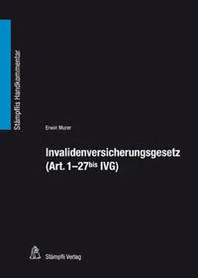 Murer |  Invalidenversicherungsgesetz (Art. 1- 27bis IVG) | Buch |  Sack Fachmedien