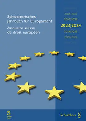 Epiney / Progin-Theuerkauf / Dahinden |  Schweizerisches Jahrbuch für Europarecht 2023/2024 Annuaire suisse de droit européen (PrintPlus: Buch inkl. E-Book) | Buch |  Sack Fachmedien