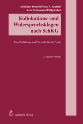 Brunner / Reutter / Schönmann |  Brunner, A: Kollokations- und Widerspruchsklagen nach SchKG | Buch |  Sack Fachmedien