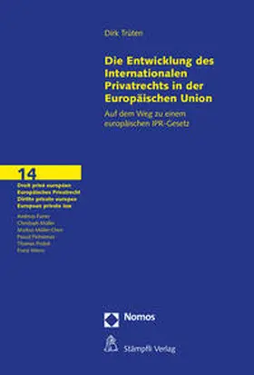 Dirk |  Die Entwicklung des Internationalen Privatrechts in der Europäischen Union | Buch |  Sack Fachmedien